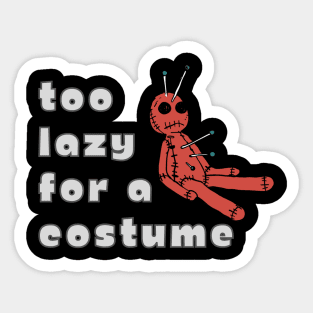 Too Lazy Halloween Costume VooDoo Doll Funny Spooky Lame Easy Sticker